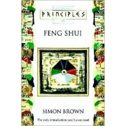 Principles of Feng Shui by Simon G. Brown