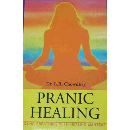 PRANIC HEALING dr. l. r. chowdhry