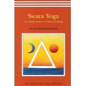 Swara Yoga: The Tantric Science of Brain Breathing by Swami Muktibodhananda