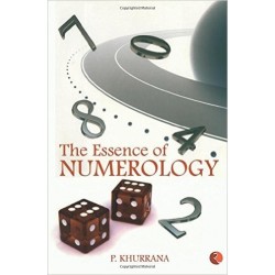 The Essence of Numerology by P. Khurrana