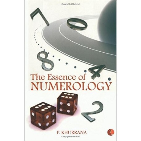 The Essence of Numerology by P. Khurrana