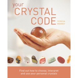 Your Crystal Code by Teresa Moorey