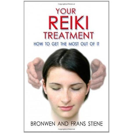 Your Reiki Treatment: How to Get the Most Out of it by Fran Stiene
