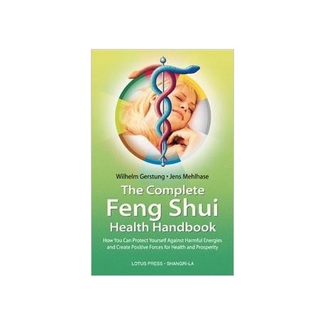 The Complete Feng Shui Health Handbook by Jens Mehlhase